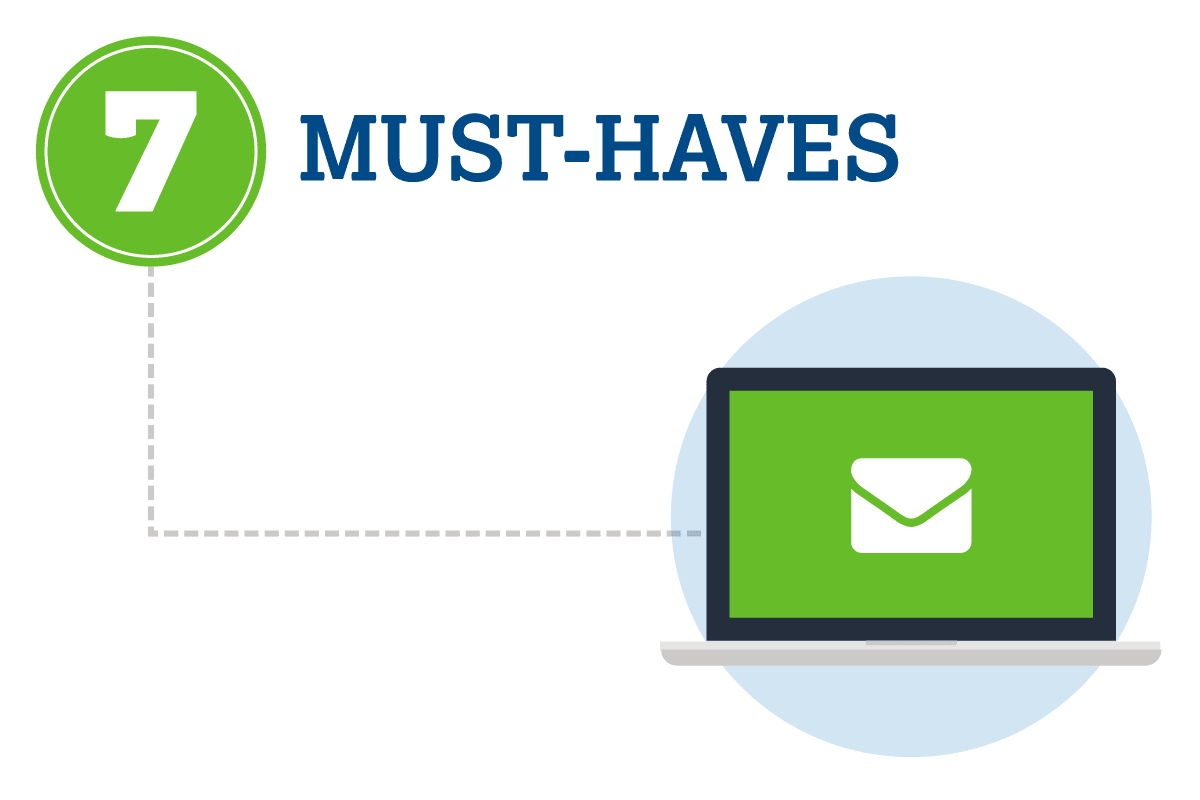 7 Must-Haves for Your Email Marketing Campaign