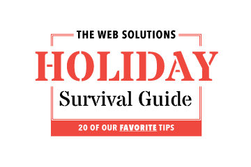 The Official Web Solutions Holiday Survival Guide