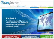 TranSwitch Connects with Customers via Redesigned Web Site